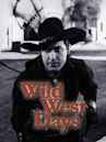 Wild West Days