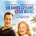 Six Dance Lessons in Six Weeks (film)