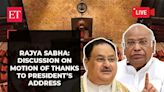 Discussion on Motion of Thanks to President's Address in Rajya Sabha | LIVE | The Economic Times Podcast