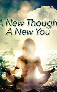 A New Thought, A New You