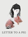 Letter to a Pig