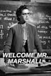 Welcome Mr. Marshall