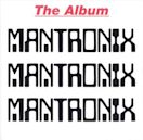 Mantronix: The Album