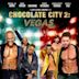 Chocolate City: Vegas Strip