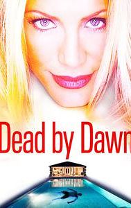 Dead by Dawn