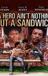 A Hero Ain't Nothin' but a Sandwich