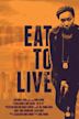 Eat to Live