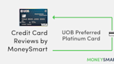 UOB Preferred Platinum Visa Card – MoneySmart Review 2022