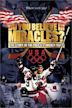 Do You Believe in Miracles? The Story of the 1980 U.S. Hockey Team