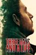 Three Days and a Life