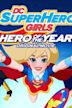 DC Super Hero Girls: Hero of the Year