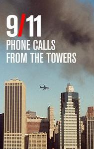 9/11: Phone Calls From the Towers