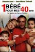 Un bébé pour mes 40 ans