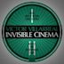 Invisible Cinema