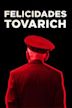 Felicidades, Tovarich