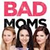 Bad Moms - Mamme molto cattive