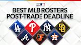 MLB’s best rosters? Ranking every contender post-trade deadline