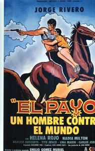 El Payo: un hombre contra el mundo