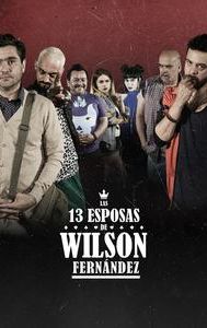 Las 13 esposas de Wilson Fernández