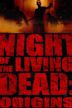 Night of the Living Dead: Origins