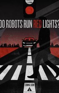 Do Robots Run Red Lights? | Documentary