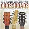 Eric Clapton - Crossroads Guitar Festival 2013 (2013, CD) | Discogs