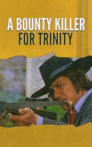 Bounty Hunter in Trinity