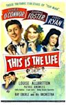 This Is the Life (1944 film)