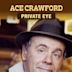 Ace Crawford, Private Eye