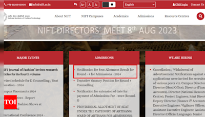 NIFT 2024 Round 4 seat allotment result released at nift.admissions.nic.in: Check direct link here - Times of India