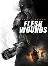 Flesh Wounds - Flesh Wounds (2011) - Film - CineMagia.ro