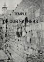 Temple of Our Fathers | Drama