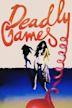 Deadly Games