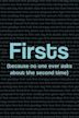 Firsts