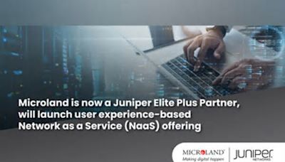 Microland announces Global Elite Plus Status with Juniper Networks to launch Network as a Service offering