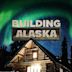 Building Alaska