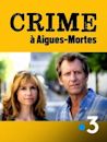 Murder in Aigues-Mortes