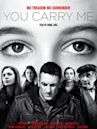 You Carry Me (film)
