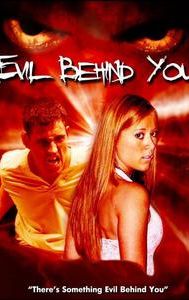 Evil Behind You