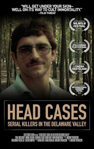 Head Cases: Serial Killers in the Delaware Valley