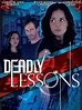 Deadly Lessons (2017) - Rotten Tomatoes