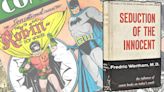 How Comics Almost Died 70 Years Ago: Wonder Woman 'Torturing Men,' Batman's 'Homoerotic Tendencies,' and More Misguided Theories