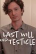 Last Will and Testicle