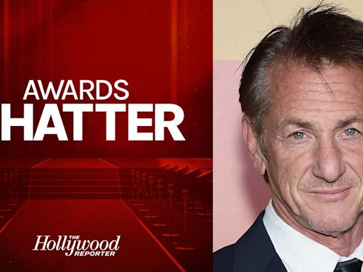 ‘Awards Chatter’ Pod: Sean Penn on ‘Daddio’ Film (and Possible Stage Version), Zelenskyy (and the Oscar He Loaned Him) and...