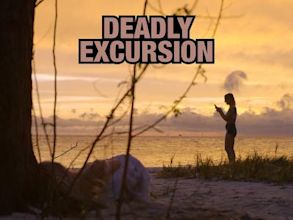 Deadly Excursion