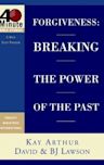 Forgiveness: Breaking the Power of the Past