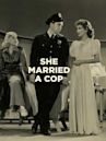 She Married a Cop