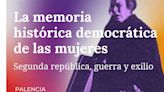 “La memoria histórica democrática de las mujeres" en el Lecrác de Palencia