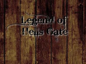 The Legend of Hell's Gate