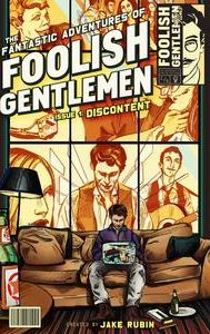 The Fantastic Adventures of Foolish Gentlemen